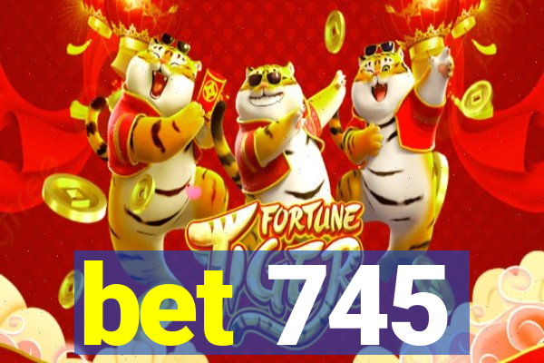 bet 745